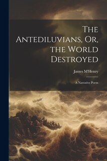 Couverture_The Antediluvians, Or, the World Destroyed