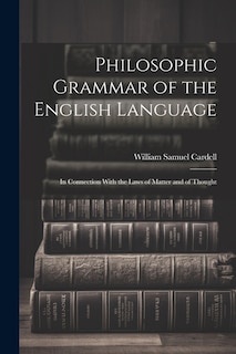 Couverture_Philosophic Grammar of the English Language