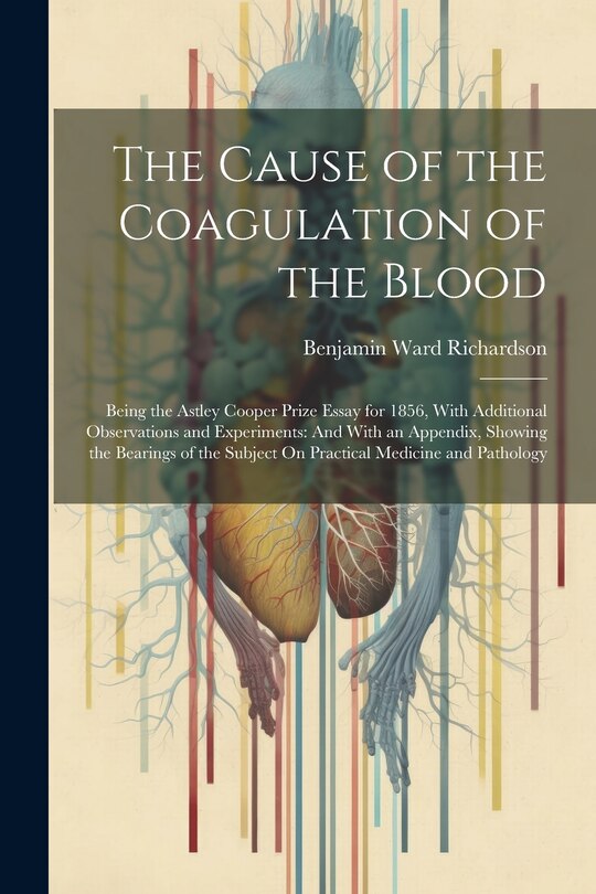 Front cover_The Cause of the Coagulation of the Blood
