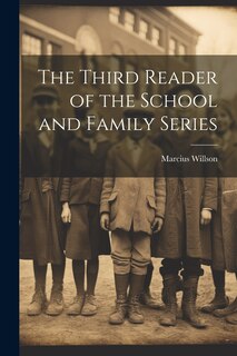Front cover_The Third Reader of the School and Family Series