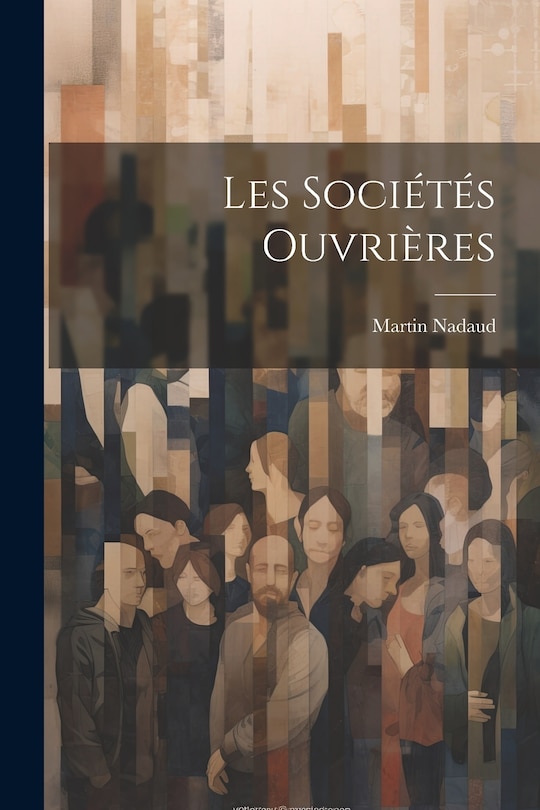 Front cover_Les Soci&eacute;t&eacute;s Ouvri&egrave;res