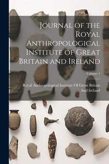 Front cover_Journal of the Royal Anthropological Institute of Great Britain and Ireland; Volume 1