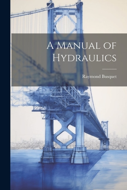 Front cover_A Manual of Hydraulics