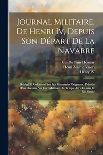 Front cover_Journal Militaire, De Henri Iv, Depuis Son Départ De La Navarre