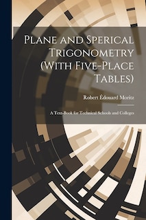 Couverture_Plane and Sperical Trigonometry (With Five-Place Tables)