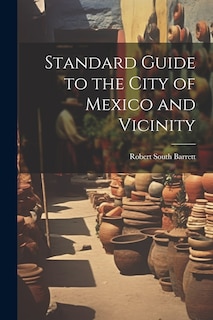 Couverture_Standard Guide to the City of Mexico and Vicinity