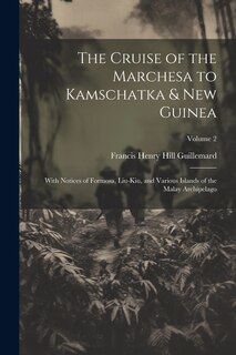 Front cover_The Cruise of the Marchesa to Kamschatka & New Guinea