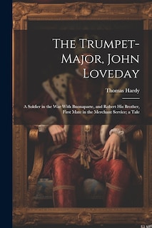 Front cover_The Trumpet-Major, John Loveday