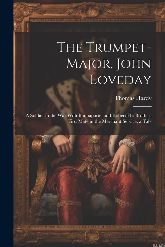 Front cover_The Trumpet-Major, John Loveday