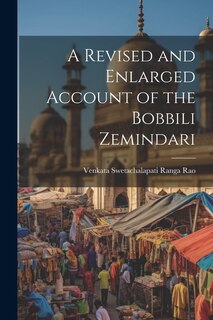 Couverture_A Revised and Enlarged Account of the Bobbili Zemindari