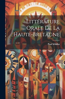 Front cover_Littérature Orale De La Haute-Bretagne