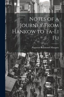 Couverture_Notes of a Journey From Hankow to Ta-Li Fu