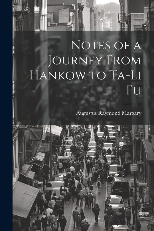 Couverture_Notes of a Journey From Hankow to Ta-Li Fu