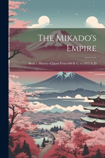 Front cover_The Mikado's Empire