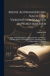 Front cover_Meine Auswanderung Nach Den Vereinigten-Staaten in Nord-Amerika