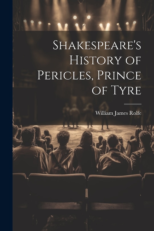 Front cover_Shakespeare's History of Pericles, Prince of Tyre