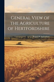 Couverture_General View of the Agriculture of Hertfordshire