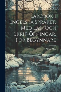 Couverture_Lärobok I Engelska Språket, Med Läs- Och Skrif-Öfningar, För Begynnare