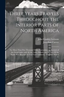 Front cover_Three Years Travels Throughout the Interior Parts of North America