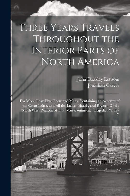 Front cover_Three Years Travels Throughout the Interior Parts of North America