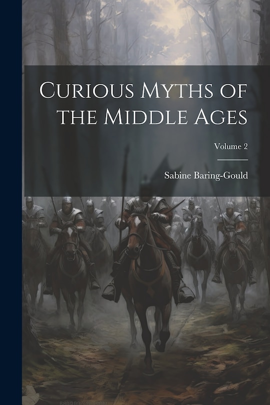Front cover_Curious Myths of the Middle Ages; Volume 2