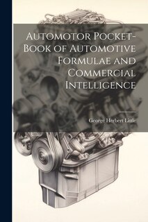 Couverture_Automotor Pocket-Book of Automotive Formulae and Commercial Intelligence
