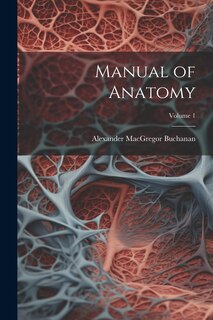 Front cover_Manual of Anatomy; Volume 1