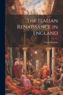Couverture_The Italian Renaissance in England