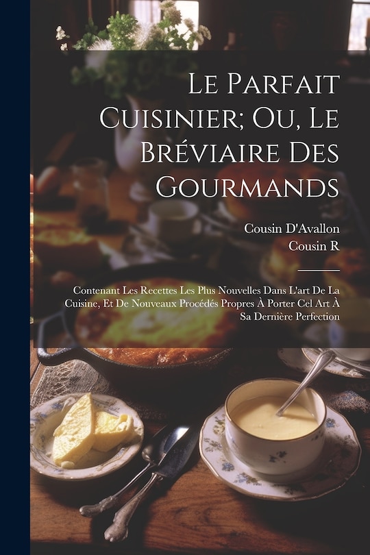 Front cover_Le Parfait Cuisinier; Ou, Le Bréviaire Des Gourmands