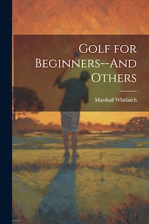 Front cover_Golf for Beginners--And Others