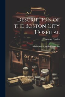 Front cover_Description of the Boston City Hospital