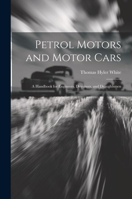 Front cover_Petrol Motors and Motor Cars