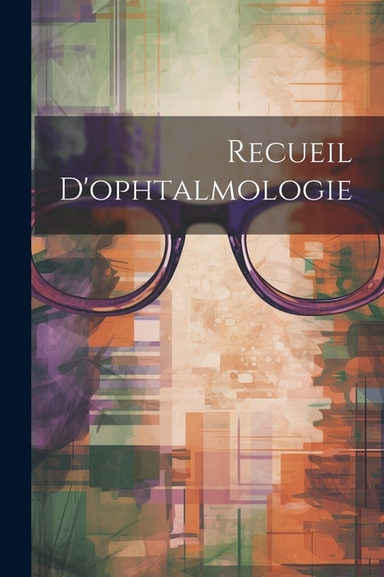 Recueil D'ophtalmologie