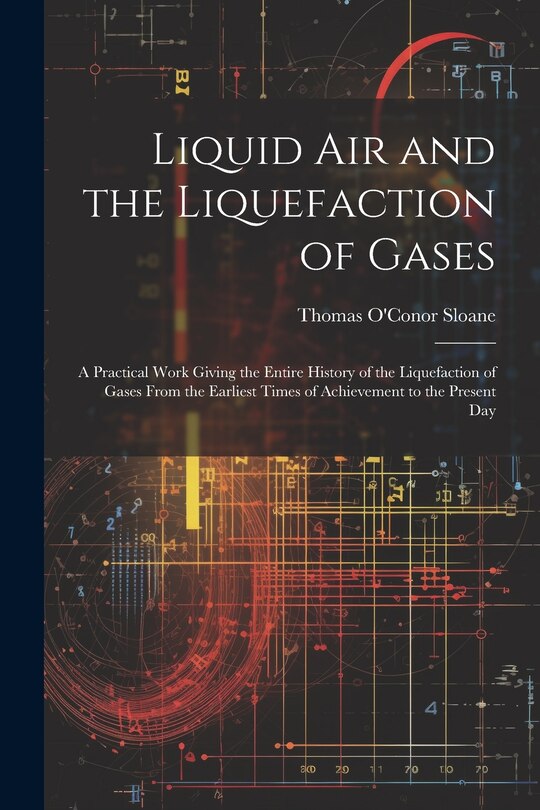 Couverture_Liquid Air and the Liquefaction of Gases