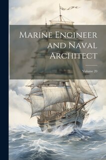 Front cover_Marine Engineer and Naval Architect; Volume 20