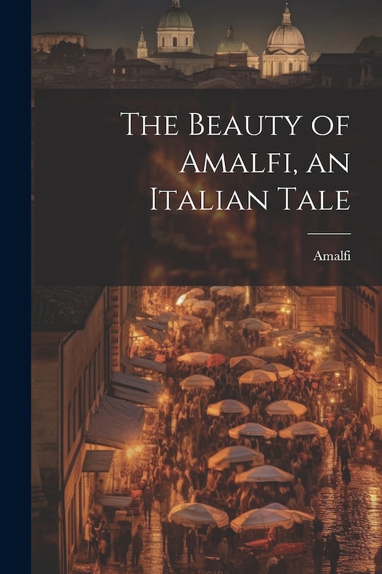 Couverture_The Beauty of Amalfi, an Italian Tale