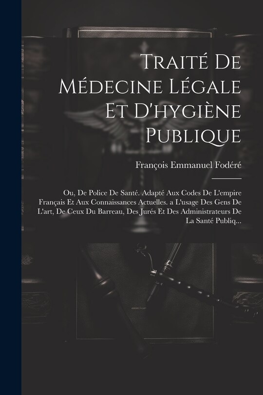 Front cover_Traité De Médecine Légale Et D'hygiène Publique