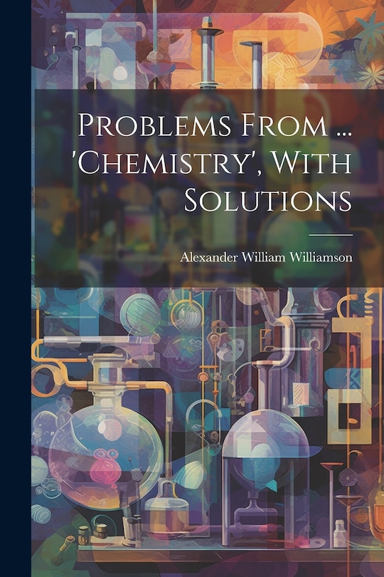 Front cover_Problems From ... 'chemistry', With Solutions