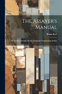 Couverture_The Assayer's Manual