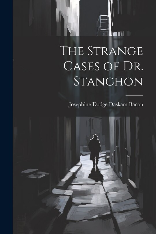 Front cover_The Strange Cases of Dr. Stanchon