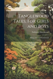 Couverture_Tanglewood Tales, for Girls and Boys