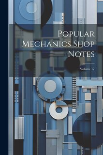 Front cover_Popular Mechanics Shop Notes; Volume 17