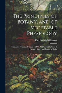 Front cover_The Principles of Botany, and of Vegetable Physiology