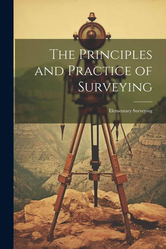 Front cover_The Principles and Practice of Surveying