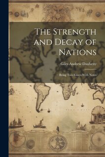Front cover_The Strength and Decay of Nations