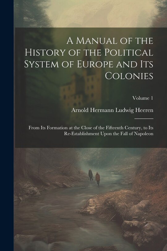 Couverture_A Manual of the History of the Political System of Europe and Its Colonies