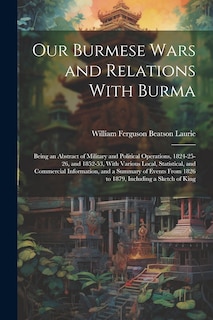 Couverture_Our Burmese Wars and Relations With Burma