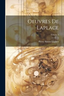 Couverture_Oeuvres De Laplace; Volume 4