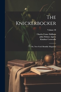 The Knickerbocker: Or, New-York Monthly Magazine; Volume 28