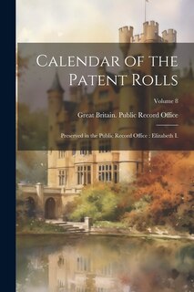 Couverture_Calendar of the Patent Rolls